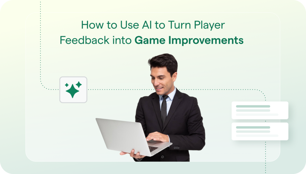 ai to turn player feedback into game improvements